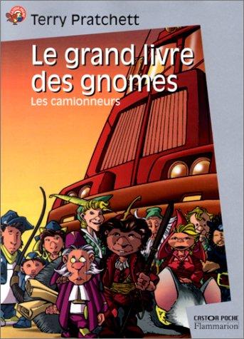 Terry Pratchett, Patrick Marcel: Le Grand Livre des gnomes, tome 1  (Paperback, French language, 1999, Flammarion)