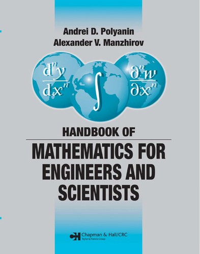 A. D. Poli︠a︡nin: Handbook of mathematics for engineers and scientists (2007, Chapman & Hall/CRC)