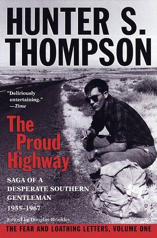 Hunter S. Thompson, Douglas Brinkley: The Proud Highway (Paperback, 1998, Ballantine Books)