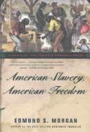 Edmund Sears Morgan: American slavery, American freedom (1975, Norton)