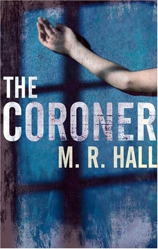 M. R. Hall: The Coroner (Paperback, 2009, Macmillan)