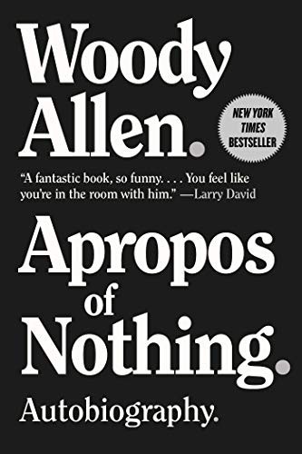 Woody Allen: Apropos of Nothing (Paperback, Arcade)