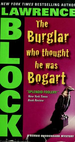 Lawrence Block: The Burglar Who Thought He Was Bogart (Paperback, 2006, HarperTorch)