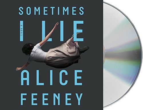Alice Feeney: Sometimes I Lie (AudiobookFormat, 2018, Macmillan Audio)