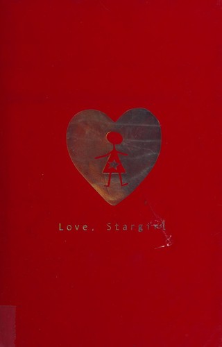 Jerry Spinelli: Love, Stargirl (2008, Orchard)