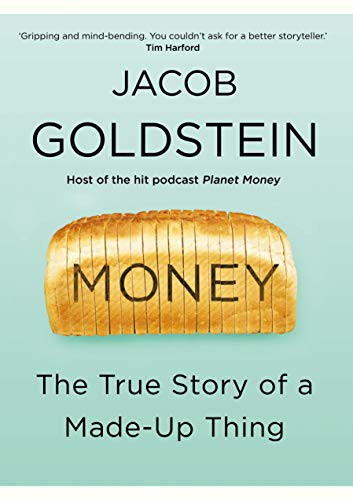 Jacob Goldstein: Money (Hardcover, Atlantic Books)