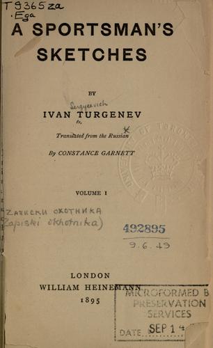 Ivan Sergeevich Turgenev: A Sportsman's sketches (1895, William Heinemann)