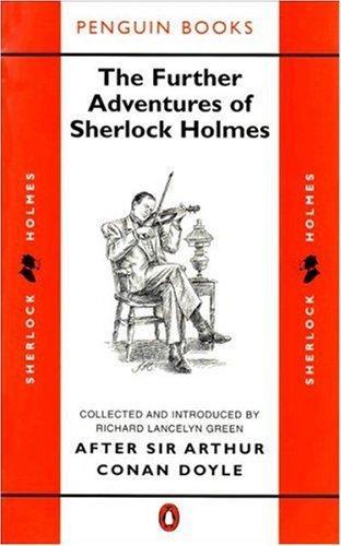 Richard Lancelyn Green: The Further Adventures of Sherlock Holmes (1986)