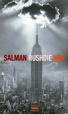 Salman Rushdie: Wut. (Hardcover, German language, 2002, Kindler)