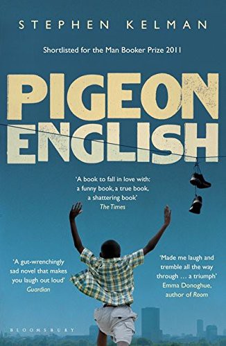 Stephen Kelman: Pigeon English (Paperback, 2012, Bloomsbury UK)