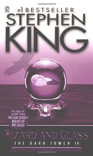 Wizard and Glass (The Dark Tower, #4) (Paperback, 2003, Signet)