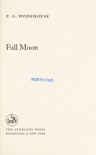 P. G. Wodehouse: Full moon (Hardcover, 2006, Overlook Press)
