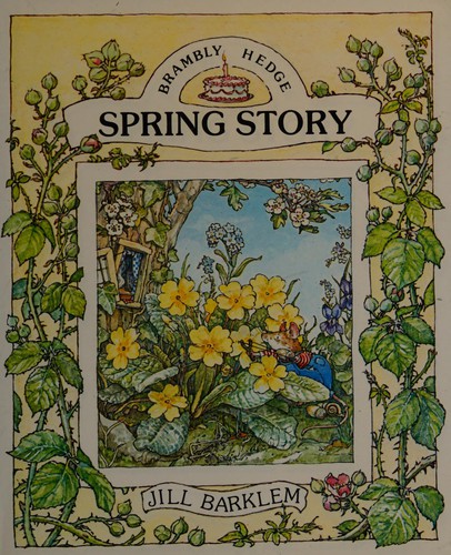 Jill Barklem: Spring Story (Hardcover, 1980, Philomel Books)