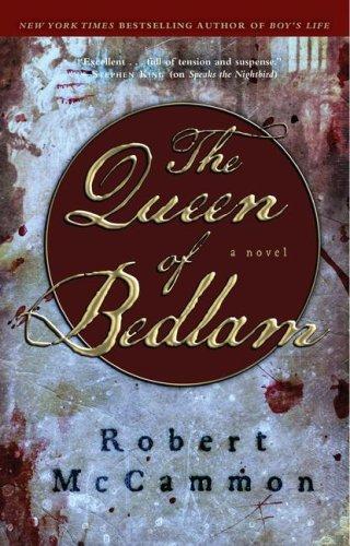 Robert R. McCammon: The Queen of Bedlam (Hardcover, 2007, Pocket)