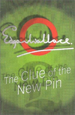 Edgar Wallace: Clue Of The New Pin (Paperback, 2001, House of Stratus)