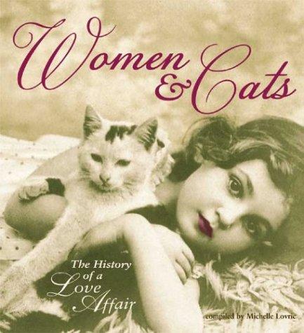 Michelle Lovric: Women & Cats (Hardcover, 2003, Chicago Review Press)