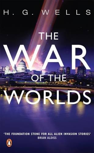 H. G. Wells: The War of the Worlds (Paperback, 2006, Penguin Books)