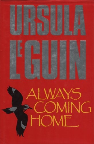 Ursula K. Le Guin: ALWAYS COMING HOME. (Hardcover, 1986, Victor Gollancz)