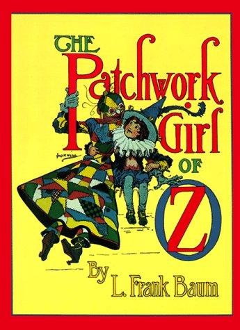 L. Frank Baum: The  patchwork girl of Oz (1995, Morrow)
