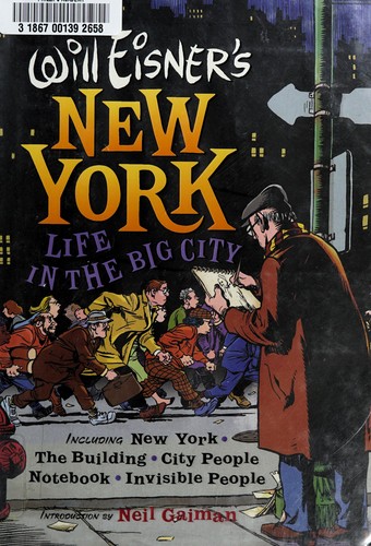 Will Eisner: Will Eisner's New York (2006, W.W. Norton)