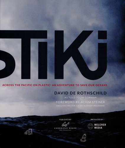 David de Rothschild: Plastiki (2011, Chronicle Books)