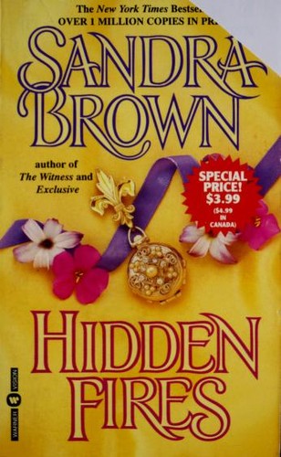 Sandra Brown: Hidden Fires (Warner Books)