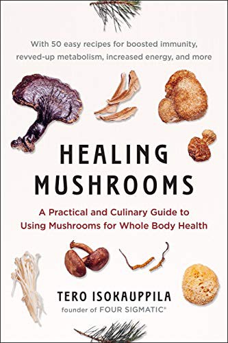 Tero Isokauppila: Healing Mushrooms (Paperback, 2017, Avery)