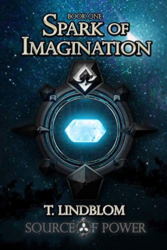 Tony Lindblom: Spark of Imagination (Paperback, 2019, Independently published)