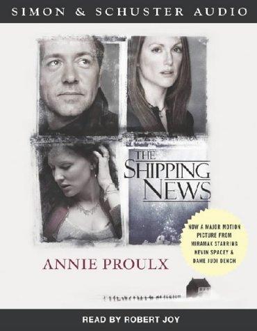 Annie Proulx: The Shipping News (AudiobookFormat, 2002, Simon & Schuster Audio)