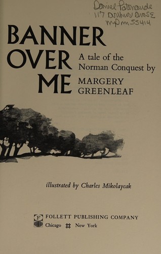 Margery Greenleaf: Banner over me (1968, Follett Pub. Co.)