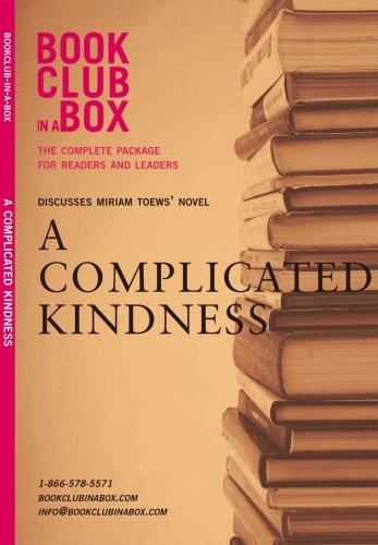 Miriam Toews: Bookclub in a Box Discusses the Novel A Complicated Kindness, by Miriam Toews (Paperback, 2006, Bookclub-In-A-Box)