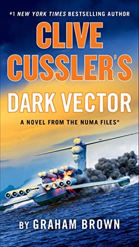 Graham Brown: Clive Cussler's Dark Vector (2023, Penguin Publishing Group)