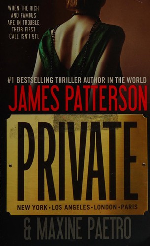 Maxine Paetro, James Patterson OL22258A: Private (2011, Grand Central Publishing)