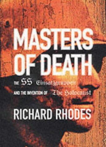 Richard Rhodes: Masters of Death (Hardcover, 2002, Basic Books Inc.,U.S.)