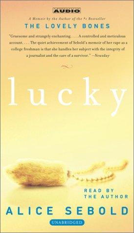 Alice Sebold: Lucky (AudiobookFormat, 2003, Simon & Schuster Audio)