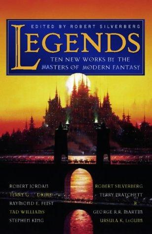 Robert Silverberg: Legends (1998, Tom Doherty Associates)