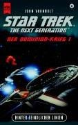 John Vornholt: Star Trek. The Next Generation. Der Dominion- Krieg 1. Hinter feindlichen Linien. (Paperback, German language, 2000, Heyne)