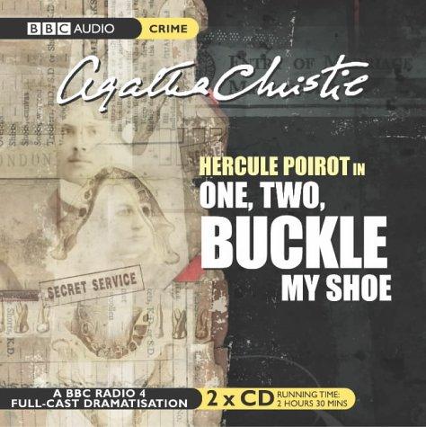 Agatha Christie: One, Two Buckle My Shoe (BBC Radio Collection) (AudiobookFormat, 2004, BBC Audiobooks)