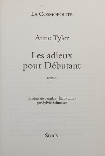 Anne Tyler: Les adieux pour débutants (French language, 2014, Stock)