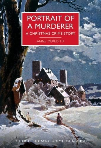 Anne Meredith: Portrait of a Murderer (Paperback, The British Library Publishing Division)