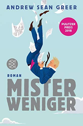 Andrew Sean Greer: Mister Weniger (Paperback, German language, 2019, FISCHER Taschenbuch)