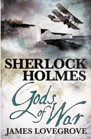 James Lovegrove: Sherlock Holmes - Gods of War (Paperback, Titan Books)