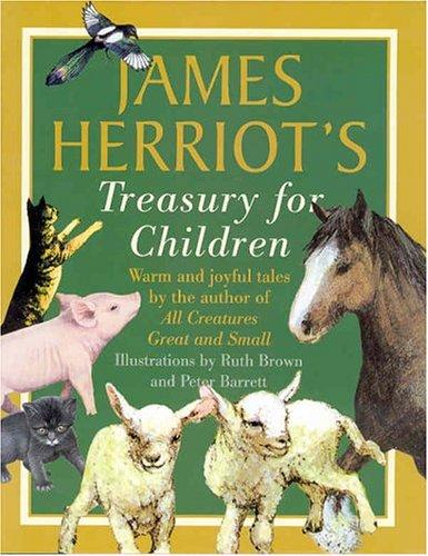 James Herriot: James Herriot's treasury for children (1992, St. Martin's Press)