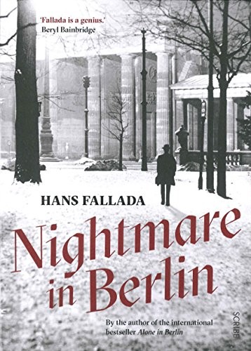 Hans Fallada: Nightmare in Berlin (Fallada Collection) (2017, Scribe US)