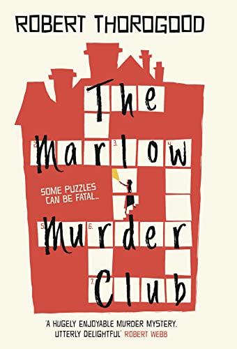 Robert Thorogood: The Marlow Murder Club (2021, HarperCollins Publishers Limited)