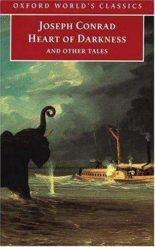 Joseph Conrad: Heart of darkness and other tales (1998, Oxford University Press)