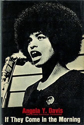 Angela Y. Davis: If They Come in the Morning : Voices of Resistance (Hardcover, 1992, Third Pr Review of Books)