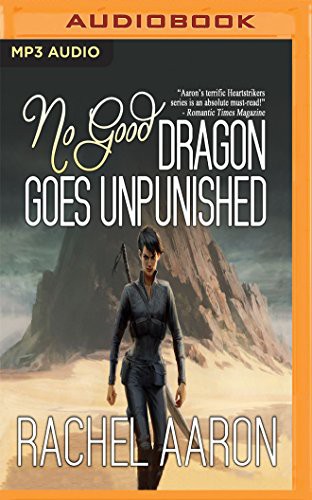 Vikas Adam, Rachel Aaron: No Good Dragon Goes Unpunished (AudiobookFormat, 2016, Audible Studios on Brilliance Audio, Audible Studios on Brilliance)