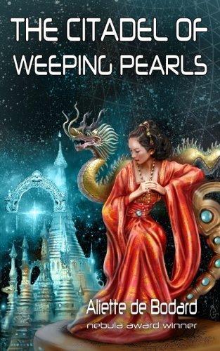 The Citadel of Weeping Pearls (2017)