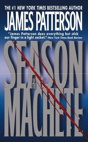 James Patterson: Season of the machete. (1995, Warner Books)